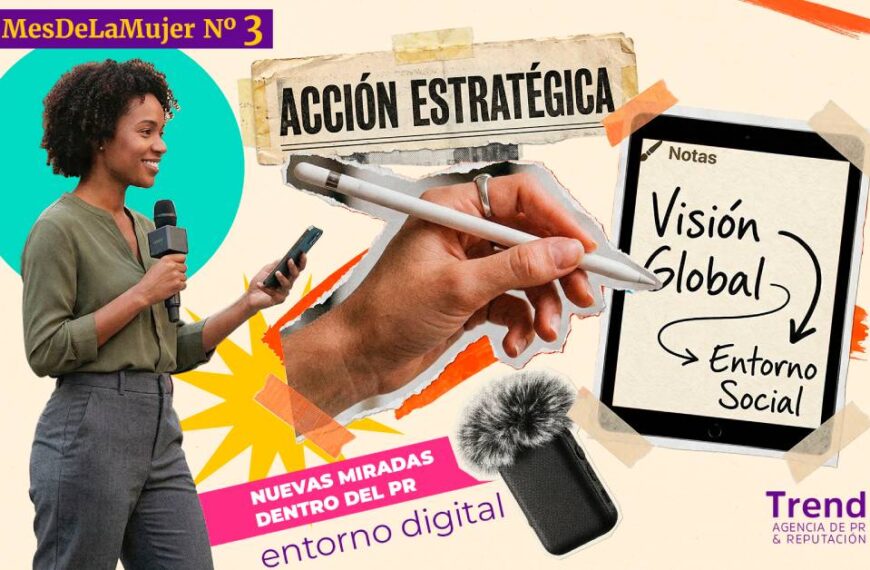 #MesDeLaMujer N° 3 | El presente del PR también es femenino: nuevas miradas para una comunicación más humana
