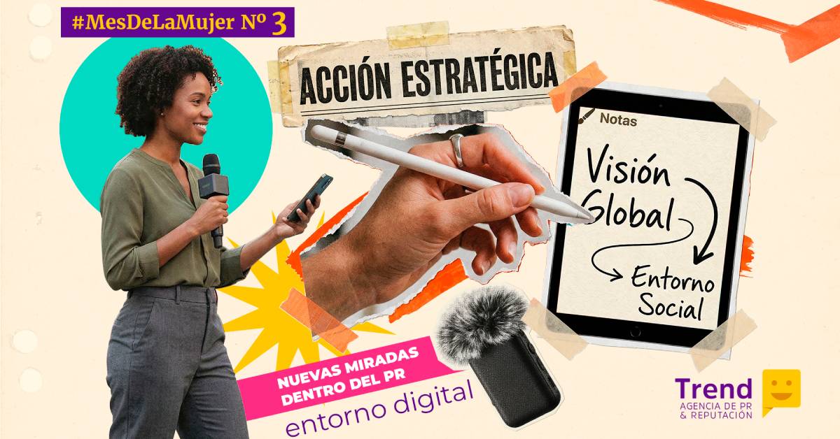 #MesDeLaMujer N° 3 | El presente del PR también es femenino: nuevas miradas para una comunicación más humana